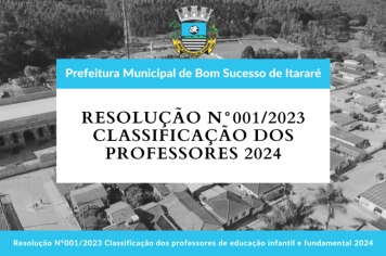 RESOLUÇÃO N°001/2023 CLASSIFICAÇÃO DOS PROFESSORES 2024!